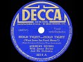 1939 HITS ARCHIVE: Hold Tight Hold Tight (Want Some Seafood Mama) - Andrews Sisters & Jimmy Dorsey - The78Prof 1939 HITS ARCHIVE: Hold Tight Hold Tight (Want Some Seafood Mama) - Andrews Sisters & Jimmy Dorsey