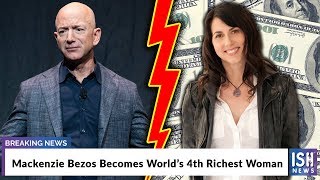 Mackenzie Bezos Becomes World’s 4th Richest Woman