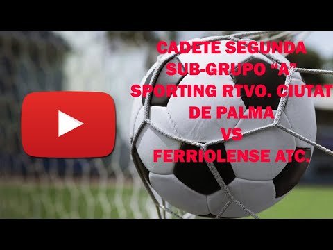 Cadete Rtvo. B vs Ferriolense At.
