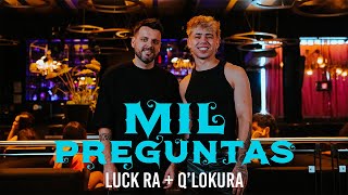 Musik-Video-Miniaturansicht zu Mil Preguntas Songtext von Q' Lokura & Luck Ra