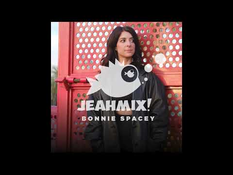 JEAHMIX! #15 - Bonnie Spacey