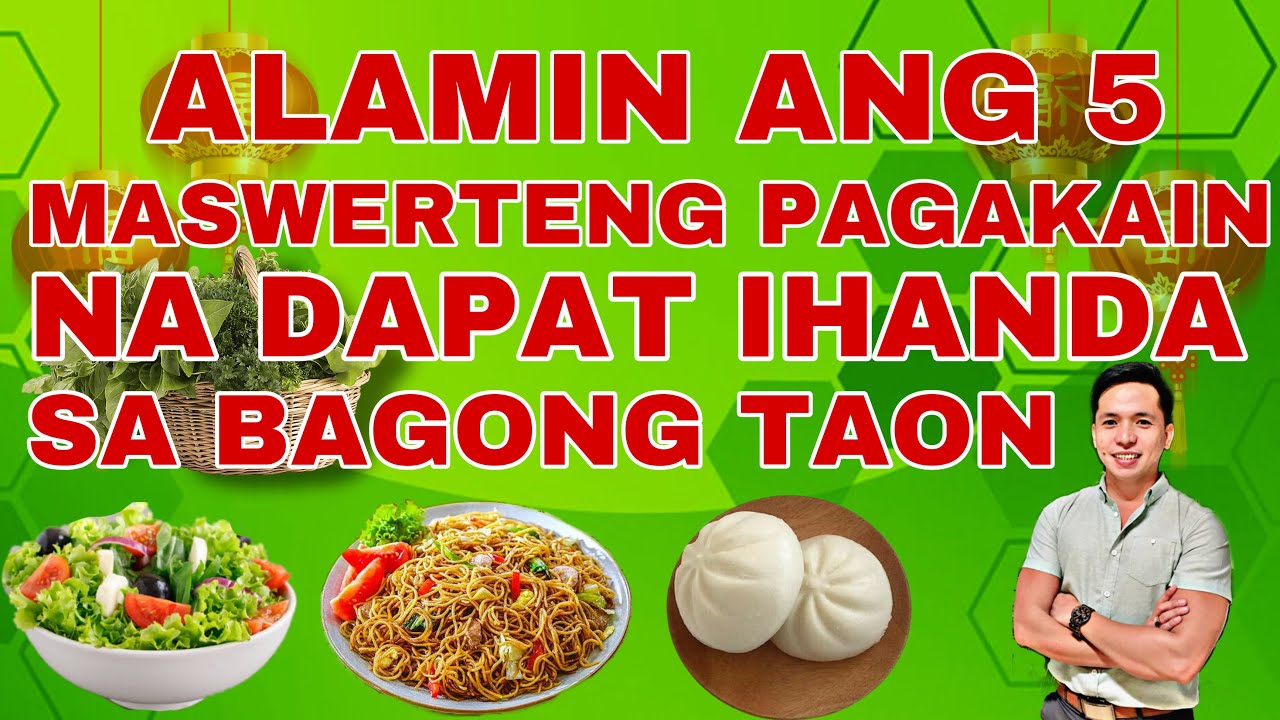 5 MASWERTENG PAGKAIN NA DAPAT IHANDA SA BAGONG TAON