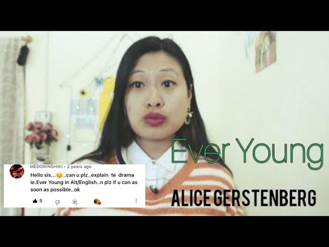 Ever Young by Alice Gerstenberg| part 1 |ekta opai|