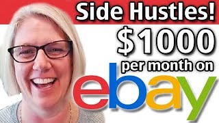 Side Hustles - How To Sell On eBay - Easily Make $1000 A Month!