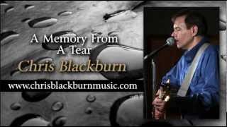 A Memory From A Tear - Chris Blackburn (Original)