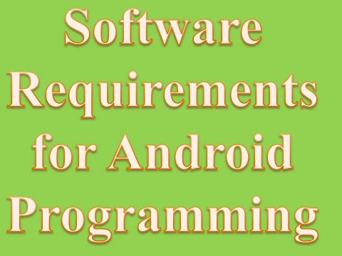 Software Requirements for Android Programming