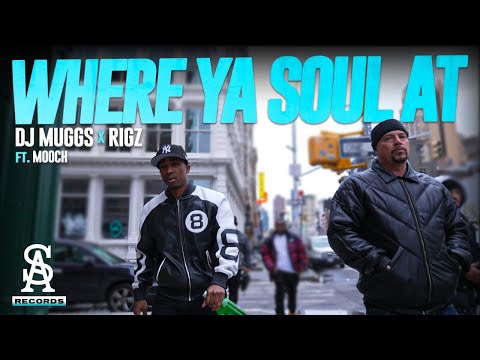 DJ MUGGS x RIGZ - Where Ya Soul At ft. Mooch (Official Video)