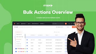 How To Use Bulk Actions in Shape To Work Faster and Stay Organized - CRM Training