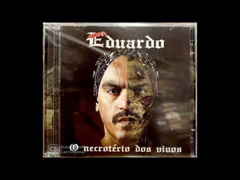 Eduardo -0 Necrotério dos Vivos (CD1)(2020) - Discografia Completa