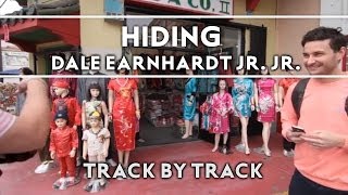 Dale Earnhardt Jr. Jr. - Hiding [Track by Track]