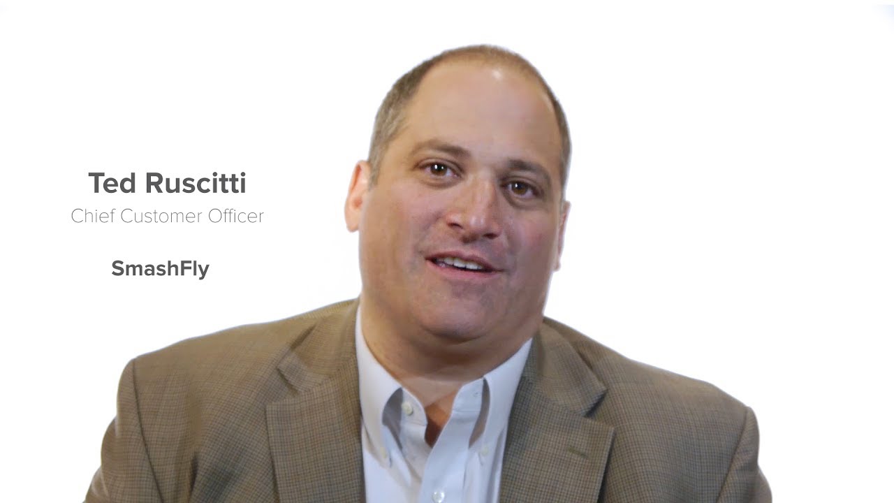 Video: Ted Ruscitti, Chief Customer Officer at SmashFly