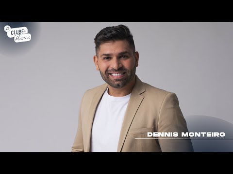 DENNIS MONTEIRO NO CLUBE DA MÚSICA