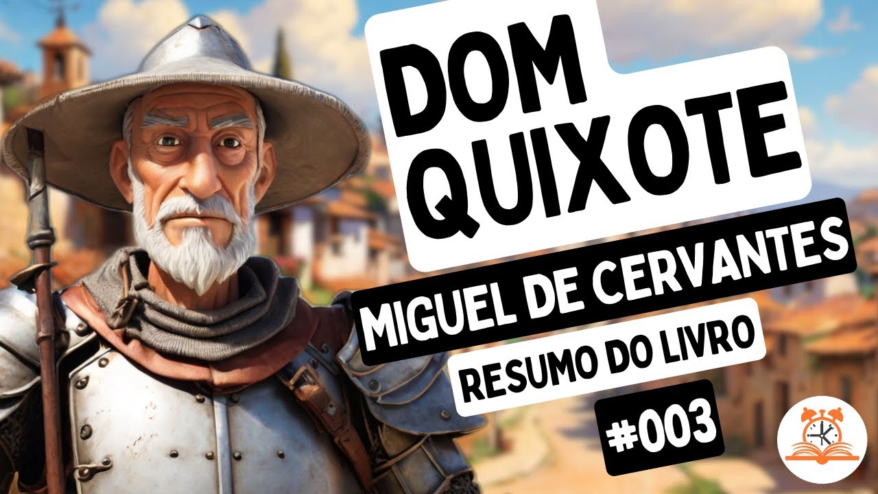 Dom Quixote - Miguel de Cervantes | Resumo do Livro | RoletaDoLivro #003
