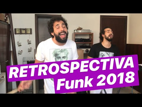 RETROSPECTIVA FUNK 2018 feat ANDRÉ COUTO