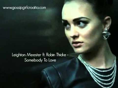 Leighton Meester ft. Robin Thicke - Somebody To Love