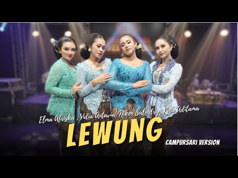 LEWUNG - (Niken salindry - Rina Aditama - Vidia antavia - Elma Afrisca) - Campursari Everywhere
