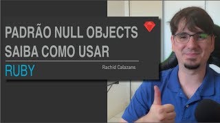 Padrão Null Objects - Saiba Como Usar