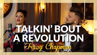 Tracy Chapman - Talkin&#39; Bout A Revolution [Family Business Duo Cover]