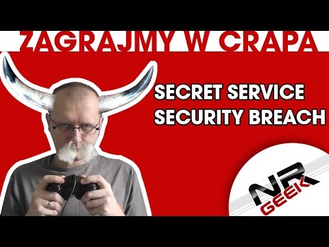 Zagrajmy w crapa #03 - Secret Service - Security Breach (eng. subs) (Najgorsze gry wg NRGeeka)
