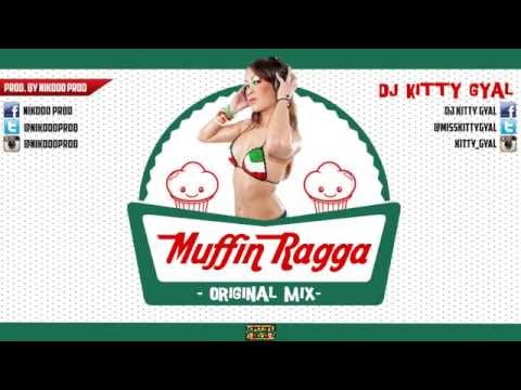 DJ KITTY GYAL - MUFFIN RAGGA RIDDIM MIX [June 2014-NiKoOo Prod]