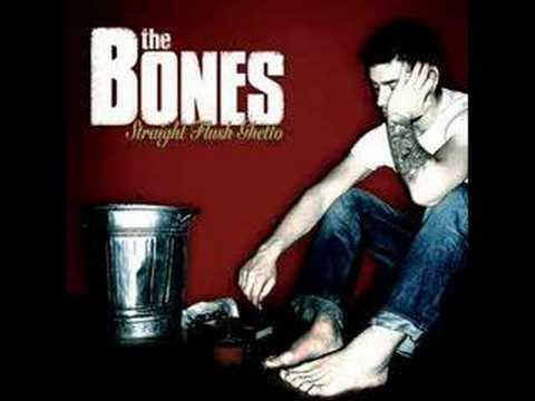 The Bones - Spit it out