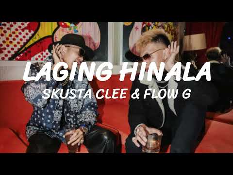 Skusta Clee & Flow G - Laging hinala