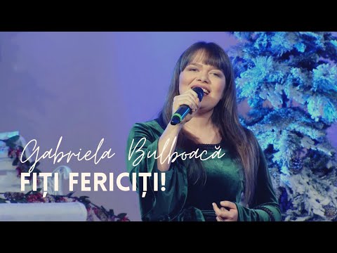 Fiti fericiti  | Gabriela Bulboaca | LIVE | Muzica SperantaTV