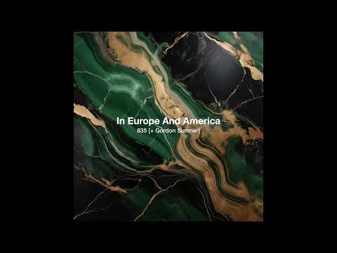 In Europe And America [+ Gordon Sumner]