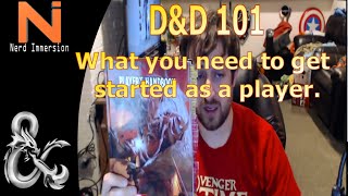 D&D 101: What You Need to Get Started as a Player | Nerd Immersion