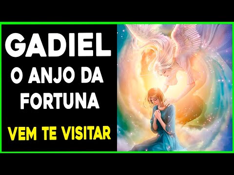 ORAÇÃO DO ANJO DA FORTUNA GADIEL - ANJO MAIS PRÓSPERO DE DEUS VAI TE VISITAR