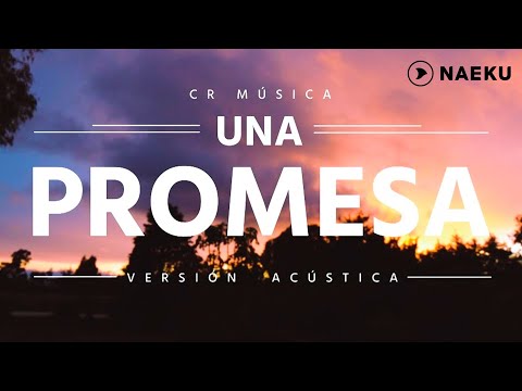 Una promesa (Acústico) - CR MÚSICA (Prod. Tuny D)