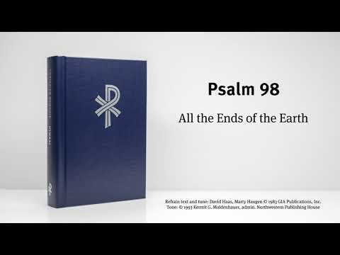 CW Psalm 98 - All the Ends of the Earth