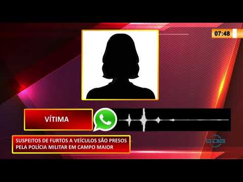 Suspeito de furtos de veículos são presos na cidade de Campo Maior 15 10 2020