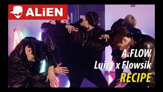 Recipe - Luizy x Flowsik | A.FLOW | Choreography by Vana Kim