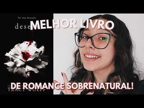 O melhor livro de ROMANCE SOBRENATURAL com vampiros: Desejo | May Reads!