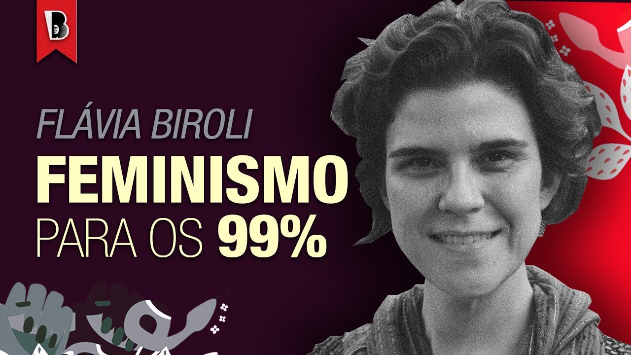 O FEMINISMO DA REPRODUÇÃO SOCIAL | com Flávia Biroli
