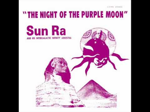 Sun Ra And His Intergalactic Infinity Arkestra -- Dance Of the Living Image
