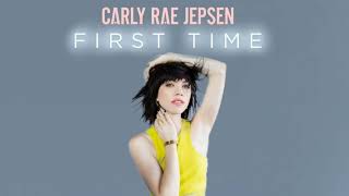 Carly Rae Jepsen - First Time