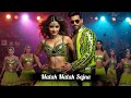 Matak Matak Sajna Latest Item Song 2025 Bollywood Hindi Item Song Bollywood Dance Songs