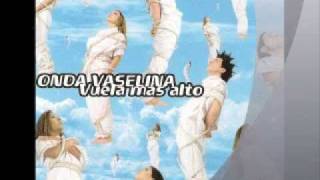 Educación Sentimental - Onda Vaselina