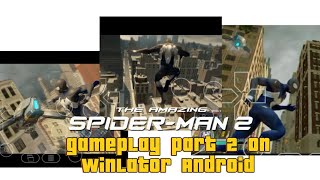 the amazing spiderman 2 pc version gameplay test on Android part 2