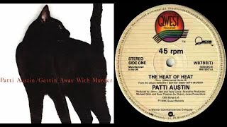 ISRAELITES:Patti Austin - The Heat Of Heat 1985 {Extended Version}
