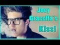 Joey Graceffa's KISS! 