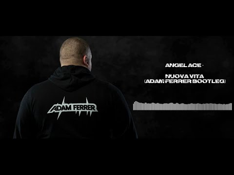 Angel Ace - Nuova Vita (Adam Ferrer Bootleg)