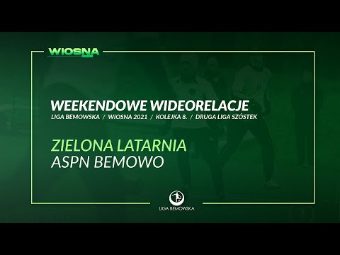 LIGA BEMOWSKA / WIOSNA 2021 / ZIELONA LATARNIA - ASPN BEMOWO