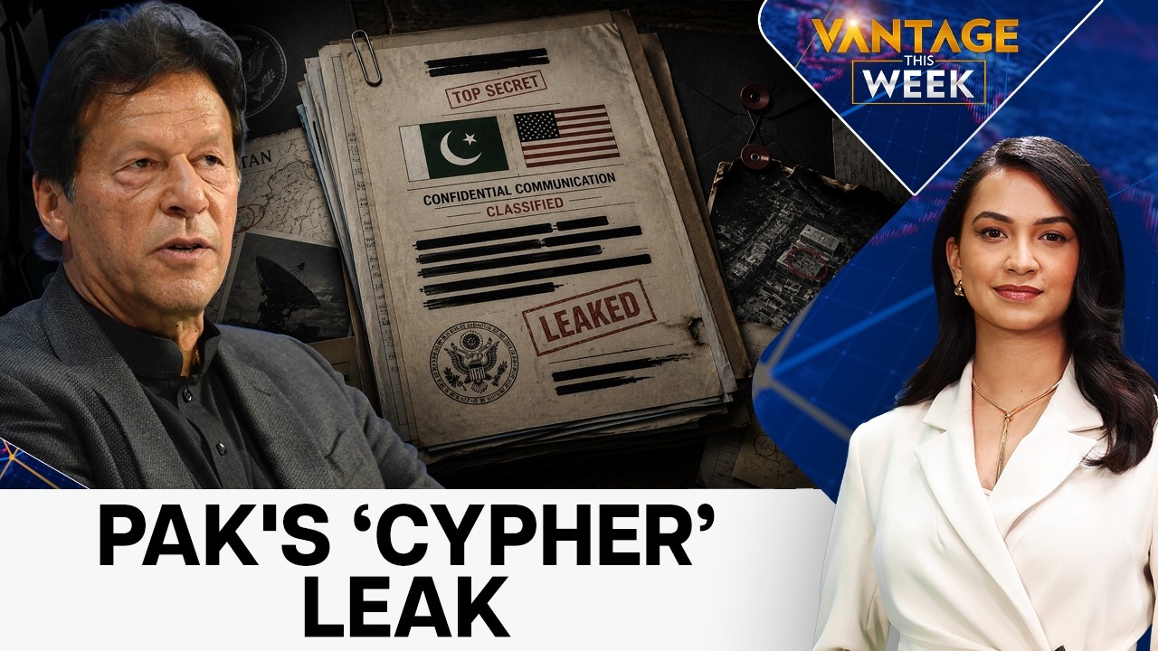 Pakistan’s Leaked ‘Cypher’ Fuels Claims of US Role in Imran Khan’s Ouster | Vantage This Week | 4K
