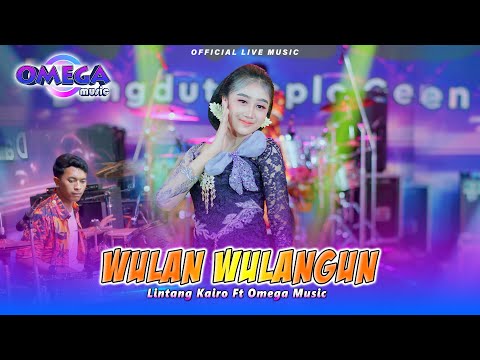 Lintang Kairo - Wulan Wulangun (Omega Music)