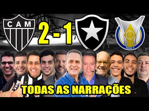 Todas as narrações - Atlético-MG 2 x 1 Botafogo | Campeonato Brasileiro 2020