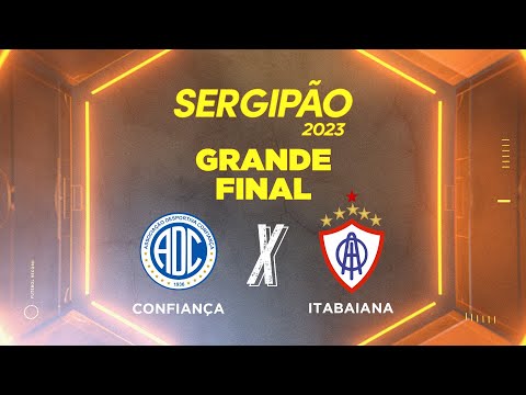 FINAL DO CAMPEONATO SERGIPANO 2023 - CONFIANÇA X ITABAIANA - AO VIVO TV ATALAIA - 22/04/2023