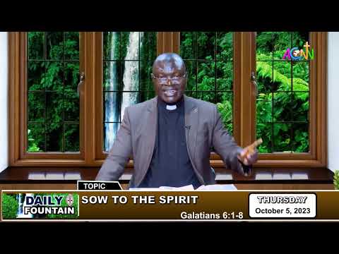 DAILY FOUNTAIN DEVOTONAL OF OCTOBER 5, 2023 - THE VEN. LUKA MUSA